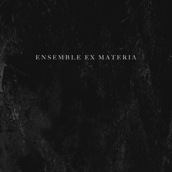 Ensemble Ex Materia EP | s/t | Arpaviva Recordings | 2023